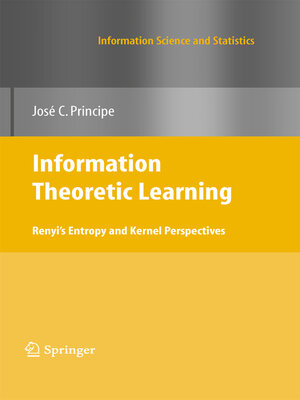 cover image of Information Theoretic Learning